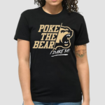 Hershey Bears 2024 Calder Cup Finals Poke the Bear I Dare Ya Shirt