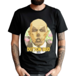 Dutton The Dud Shirt