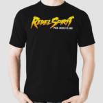 Pro Wrestling Rebel Spirit Shirt