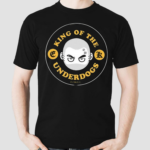 King Of The Underdogs Shirt