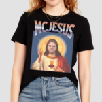 Mc Jesus Shirt