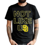 Padres Not Like Usd Shirt