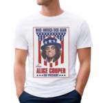 Best Alice Cooper for President Make America Sick Again 2024 Shirt