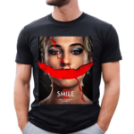 Smile 2 Only In Theatres October 18 Shirt