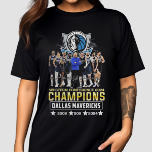 Western Conference 2024 Champions Mavericks 2006 2011 2024 Shirt