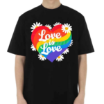 Love Is Love Daisy Rainbow Daisy 2024 Shirt