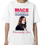 Lowcountry First Mace For Congress Based Mace Shirt