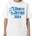 DONCIC IRVING 2024 SHIRT