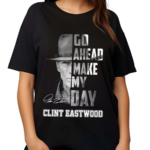 Clint Eastwood Go Ahead Make My Day Signatures Shirt