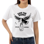 Save The Babies Outlaw Abortion Shirt