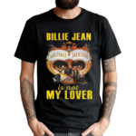 Michael Jackson Billie Jean Is Not My Lover Shirt