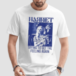 Harriet Trying To Get The Feeling Again 2024 Shirt