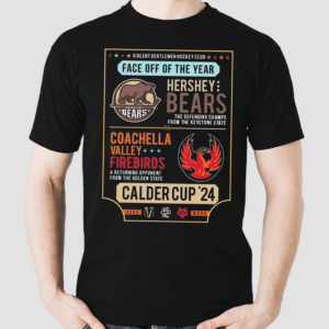 Hershey Bears 2024 Calder Cup Finals Violent Gentlemen Faceoff Shirt