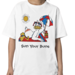 Sun Your Buns Shirt