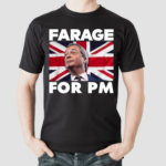 Farage For Pm United Kingdom Flag Shirt