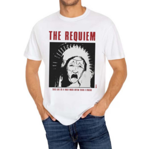The Requiem This Life Is A Thief More Often Than A Friend 2024 Shirt