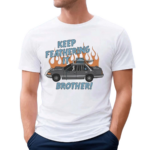 Keep Feathering It Brother Shirt