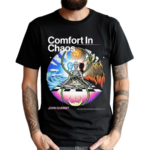 Comfort In Chaos John Summit Shirt