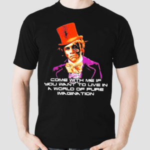 Ric Flair Come With Me If You Want To Live In A World Of Pure Imagination Shirt