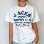 4 Aces Drywall & Construction Shirt