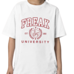 Freak University Est 1869 Shirt