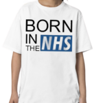 Born In The Nhs Shirt