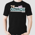 75 Soft Challenge Shirt