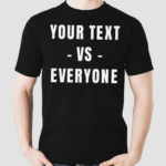 You text vs everyone 2024 shirt