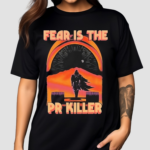 Raskolapparel Fear Is The Pr Killer Shirt