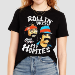 Rollin With My Homie Cheech And Chong Shirt