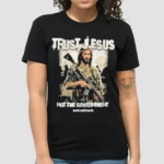 Trust Jesus Not The Government 2024 Hang Over Gang Shirt