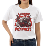 I Choose Violence Red Dragon Archfiend Shirt