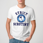 Profmmurray Strict Scrutiny Nulla Lex Vibes Est.2019 Shirt