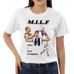 MILF Man I Love Frampton Shirt