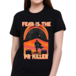 Raskolapparel Fear Is The Pr Killer Shirt