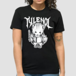 K45ink Tylenol Shirt