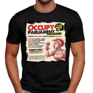 Occupy Parliament Reloaded Reject Finance Bill 2024 Shirt