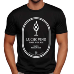 Lucho Vino Finer With Age Made In Argentina Shirt