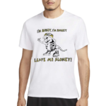 I Am Boney Leave Me Aloney Shirt