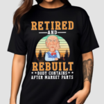 Jeff Dunham Retired And Rebuilt Body Contains After Market Parts Shirt