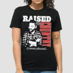 Chris Young Raised On Country Photo Shirt