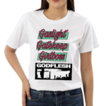 Gaslight Gatekeep Girlboss Godflesh Shirt