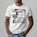 Voir Dire Shirt