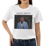 Kanye Twitty Meme Shirt