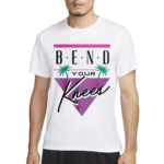 Bend Your Knees Shirt