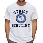 Strict Scrutiny Nulla Lex Vibes Est 2019 Shirt