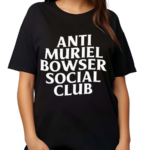 Allison Cunny Anti Muriel Bowser Social Club Shirt