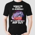 Sorry This Girl Is Already Taken By A Super Sexy Jeep Guy Vintage Shirt