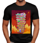 Funny Hell Is Real And This Is What It Looks Like By Adult Swim 9 Levels Of Hell Shirt