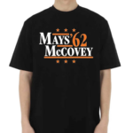 Mays 62 Mccovey Text Shirt